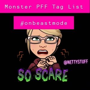My 1st Monster PFF Tag List Love it & Be a Monster